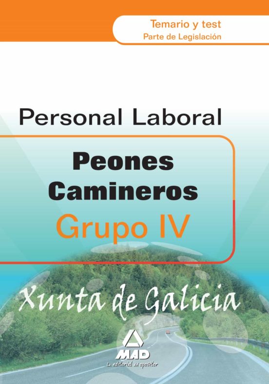 Peones Camioneros De La Xunta De Galicia. Grupo Vi. Temario Y Tes T Pa