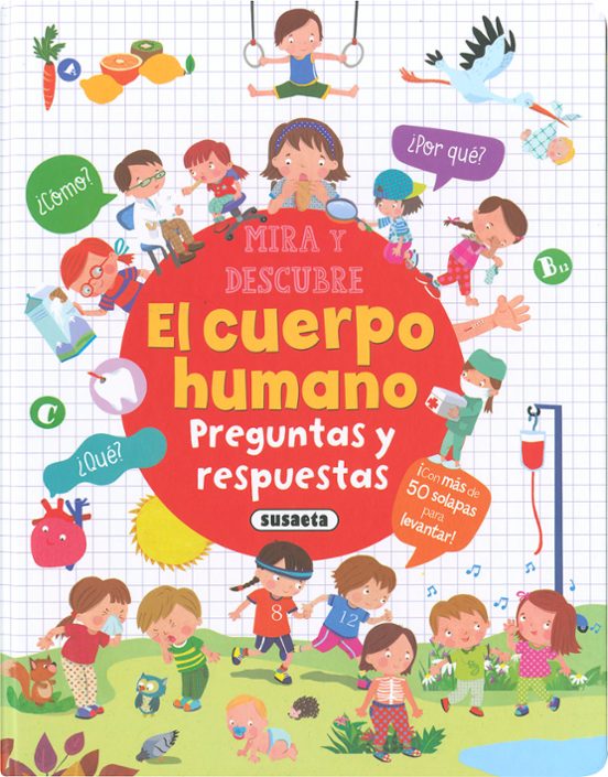 El Cuerpo Humano. Preguntas Y Respuestas