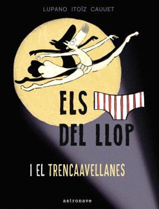 Els calçotets del llop i el trencaavellanes 6