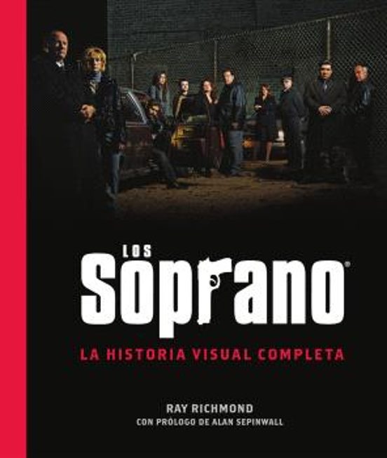 Los Soprano. La Historia Visual Completa