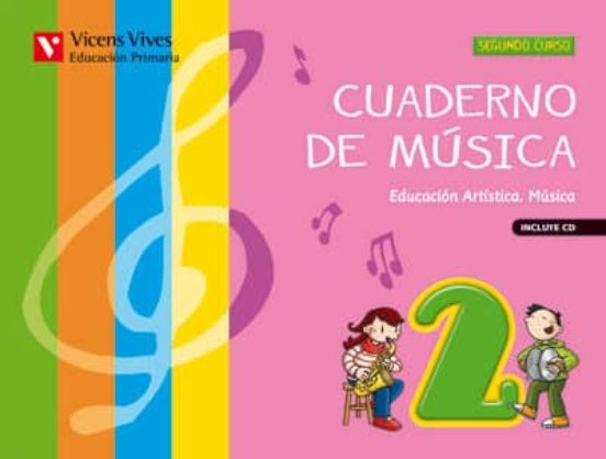 Cuaderno de Música 2 + Cd 2º Primaria