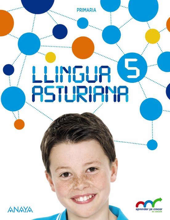 Llingua Asturiana 5º Educacion Primaria Tercer Ciclo Aprender Ye Crece