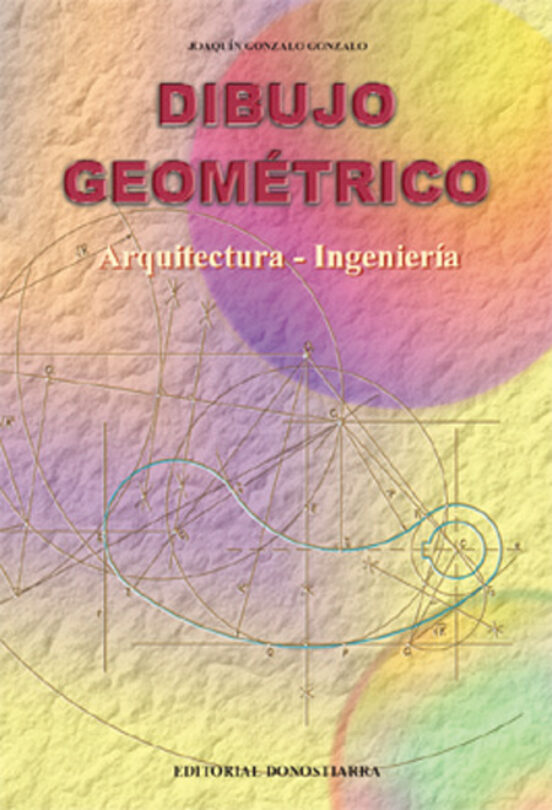 Dibujo Geometrico: Arquitectura E Ingenieria