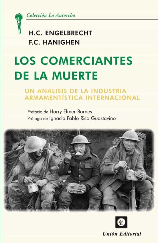 Comerciantes De La Muerte.un Análisis De La Industria Armamentist Ica