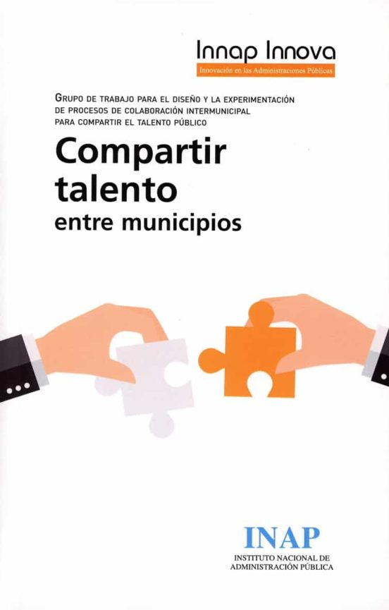 Compartir Talento Entre Municipios. Grupo De Trabajo Para El Diseño Y