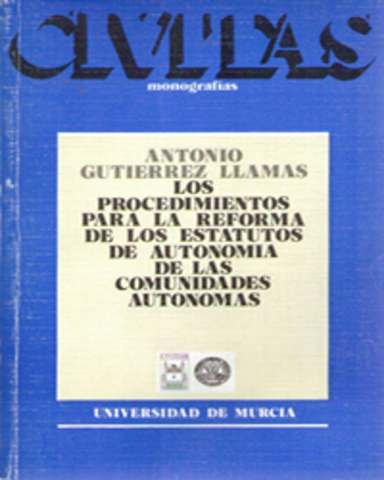 Los Procedimientos Para La Reforma De Los Estatutos De Autonomia De La