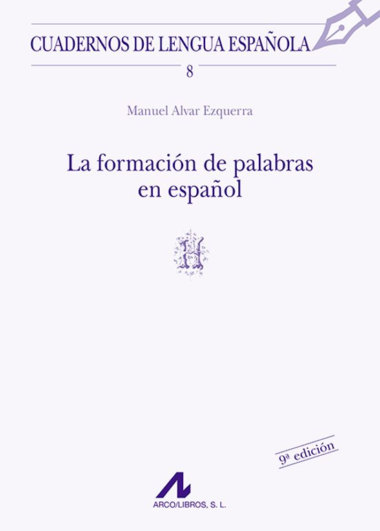 La Formacion De Palabras En Español