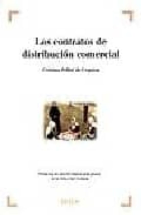 Los Contratos De Distribucion Comercial: Problemas De Derecho Int Erna