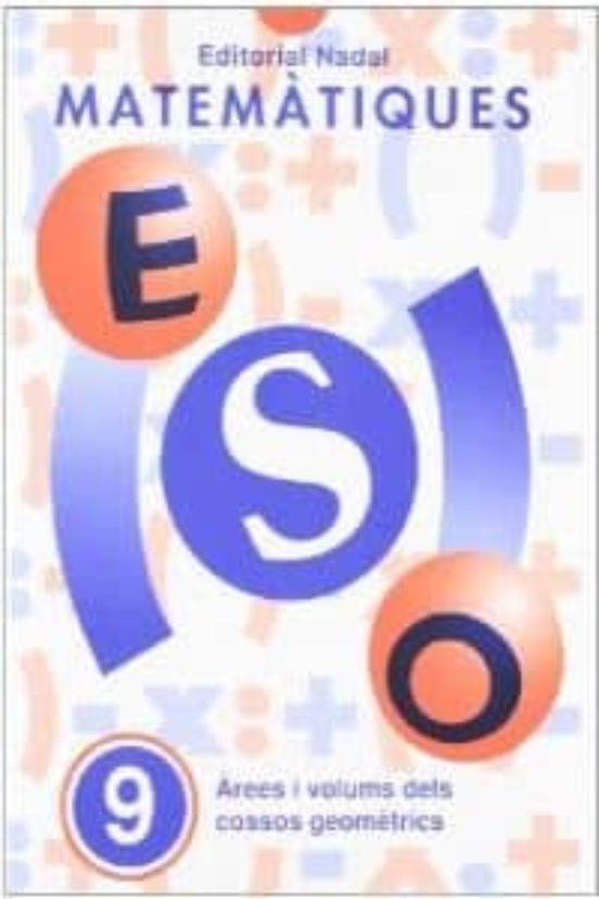 Matematiques Eso Nº 9 Àrees I Volums Dels Cossos Geomètrics