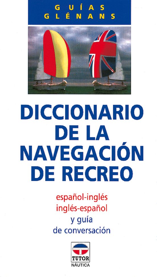 El Diccionario De La Navegacion De Recreo
