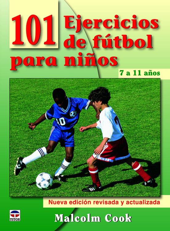 101 Ejercicios De Futbol Para Niños De 7 A 11 Años