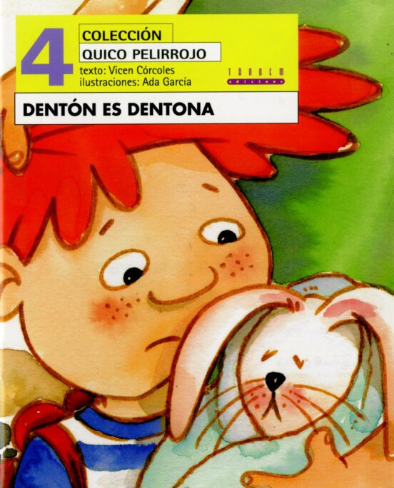 Quico Pelirrojo: Denton Es Dentona