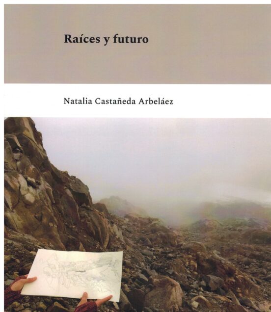 Raíces Y Futuro