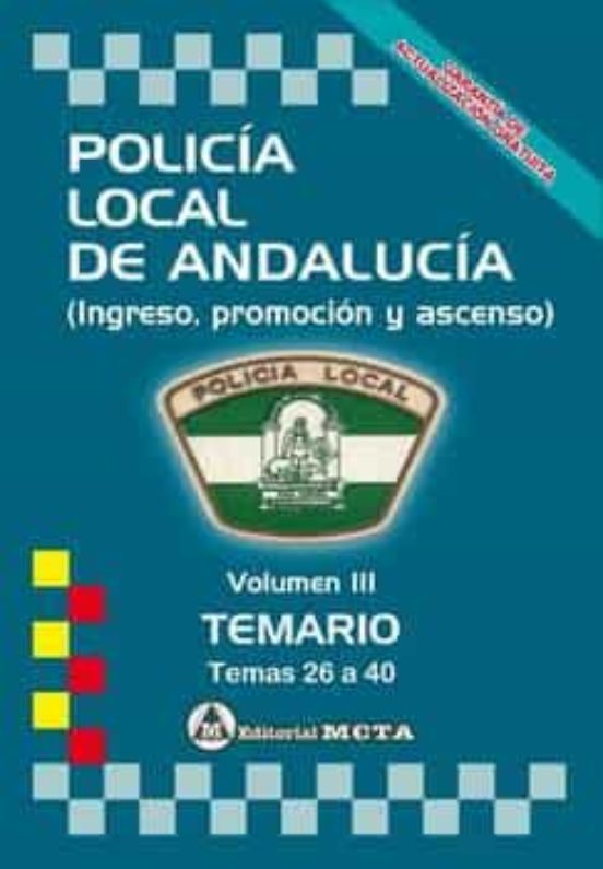 Policia Local De Andalucia Volumen Iii: Temario Nueva