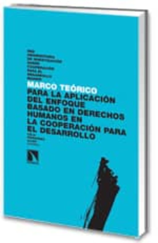 Marco Teorico Para La Aplicacion Del Enfoque Basado En Derechos H Uman