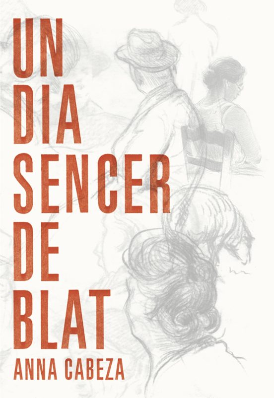 Un Dia Sencer De Blat