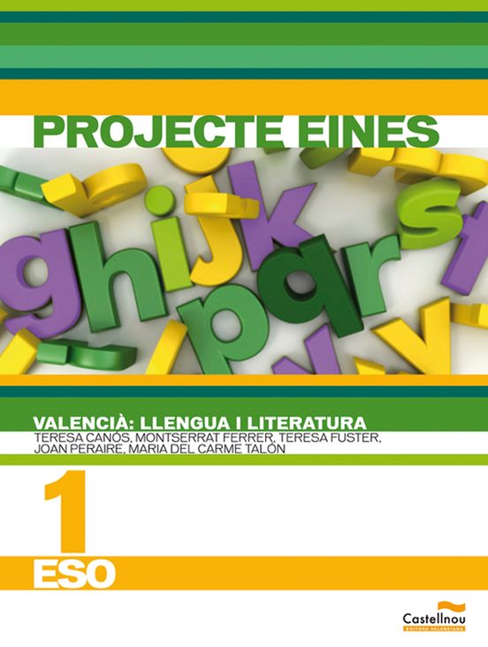 Valencià: Llengua I Literatura 1º Eso. Projecte Eines Valencia