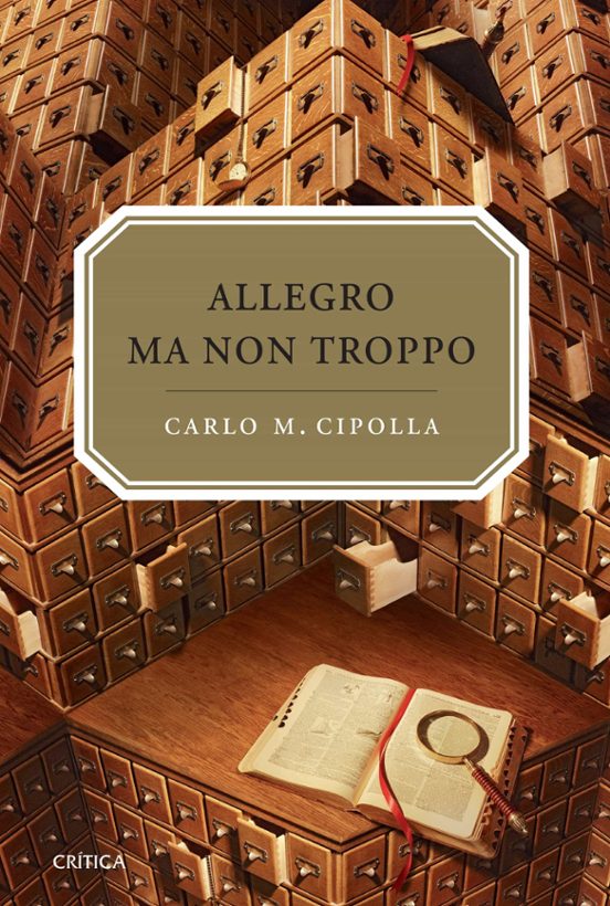 Allegro Ma Non Tropo : Las Leyes Fundamentales De La Estupidez Hu Mana