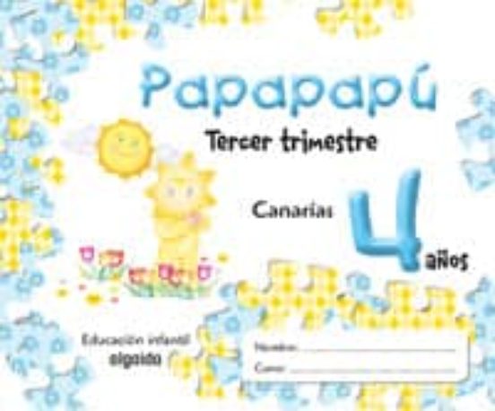 Papapapú 4 Años. 3º Trimestre /Canarias