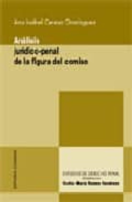 Analisis Juridico-penal De La Figura Del Comiso