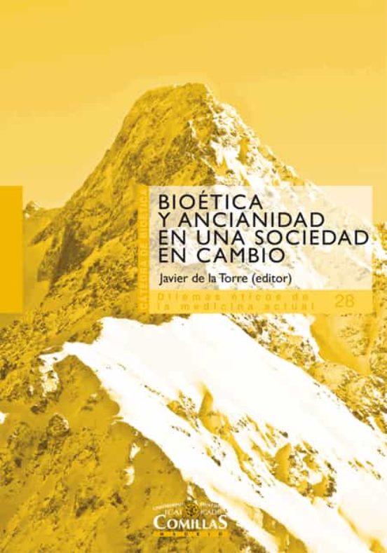 Bioética Y Ancianidad En Una Sociedad En Cambio