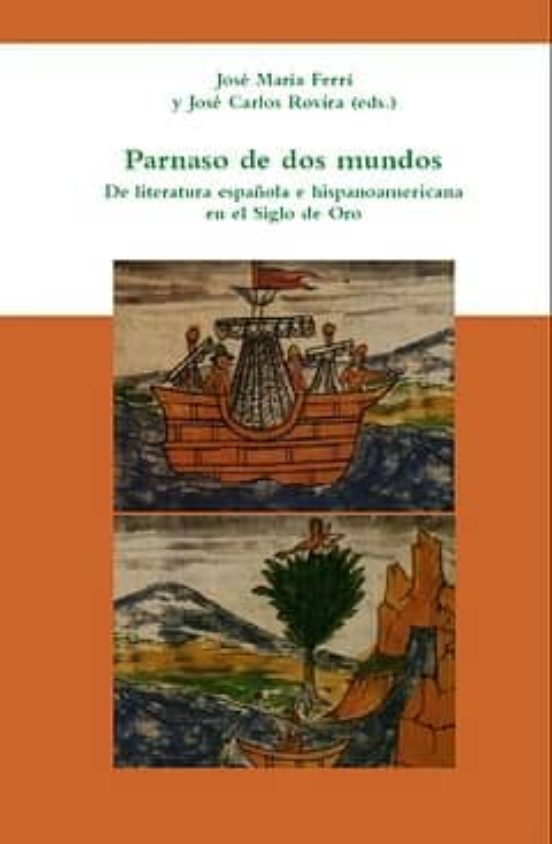 Parnaso De Dos Mundos: De Literatura Española E Hispanoamericana En El