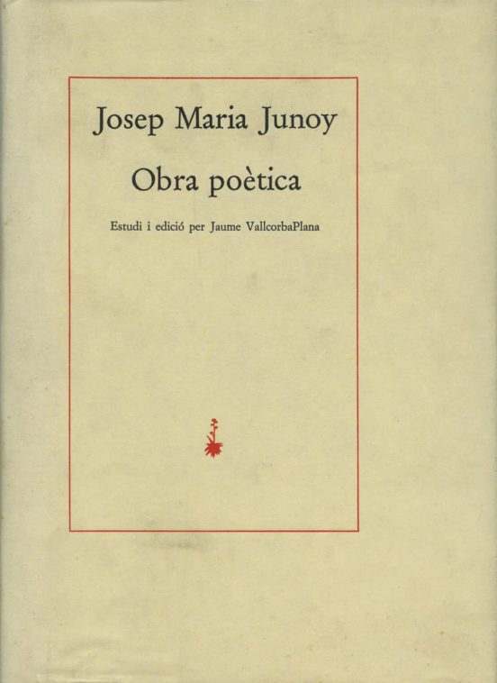 Obra Poetica: Introduccio I Edicio De J. Vallcorba Plana