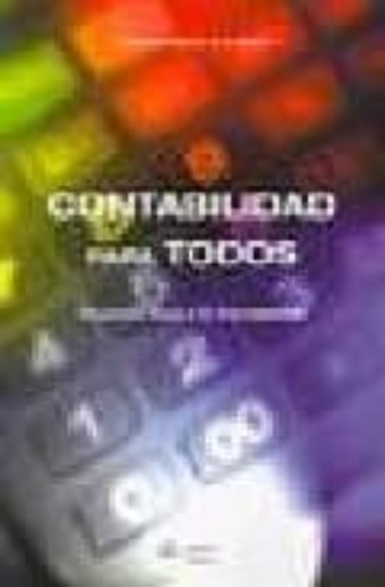 Contabilidad Para Todos: Iniciacion Facil A La Contabilidad