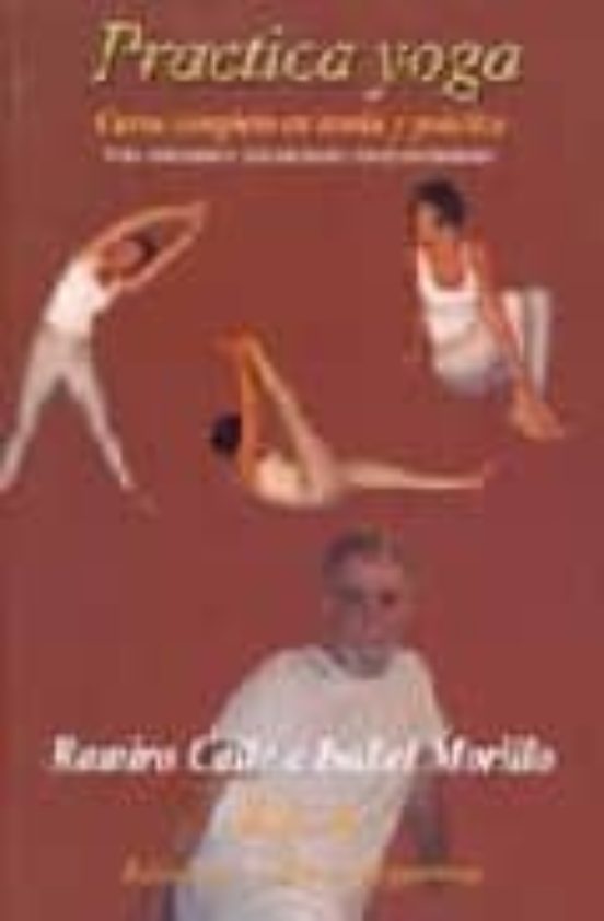Practica Yoga: Curso Completo En Teoria Y Practica
