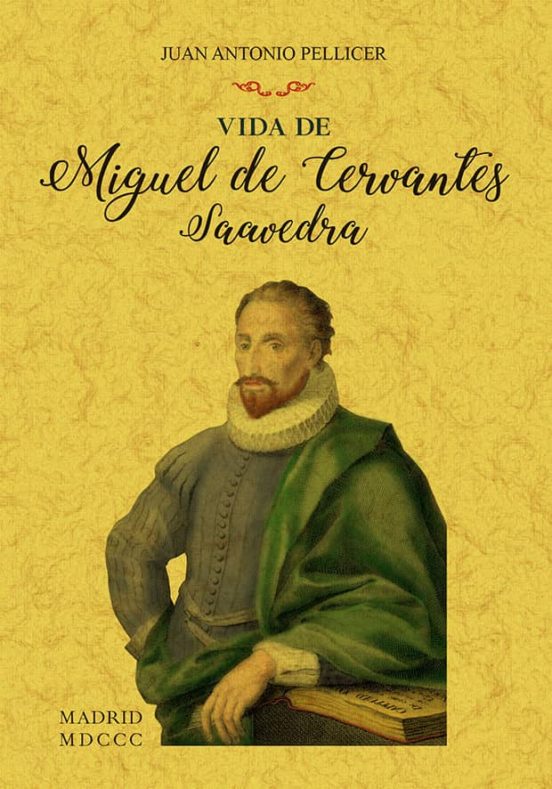 Vida De Miguel De Cervantes Saavedra