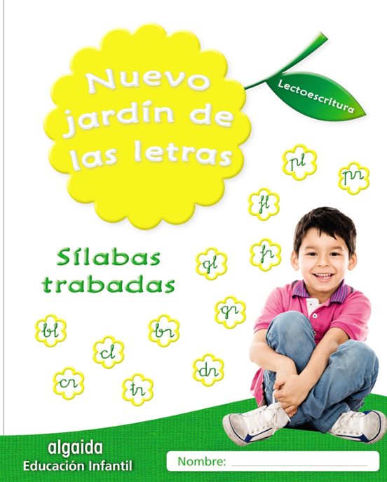Nuevo Jardín De Las Letras Educacion Infantil 5 Años Sílabas Trabadas