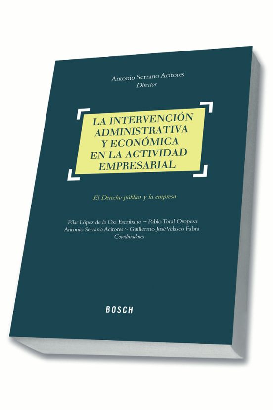 La Intervención Administrativa Y Económica En La Actividad Empresarial
