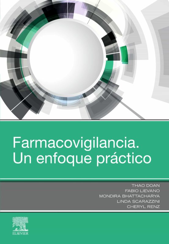 Farmacovigilancia. Un Enfoque Práctico