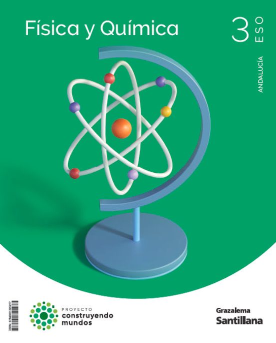 Física y Química 3º ESO Costruyendo Mundos Andalucía