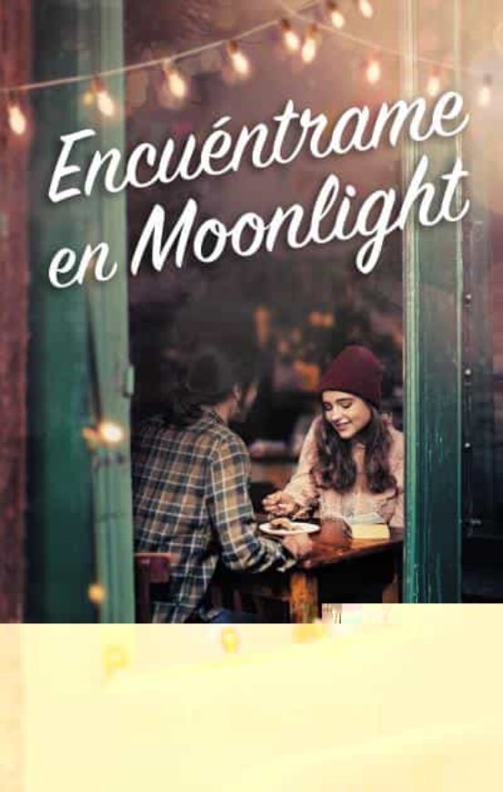Encuéntrame En Moonlight