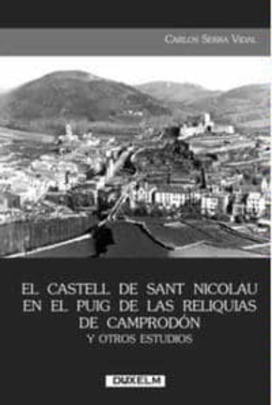 El Castell De Sant Nicolau En El Puig De Les Reliquies De Camprod On