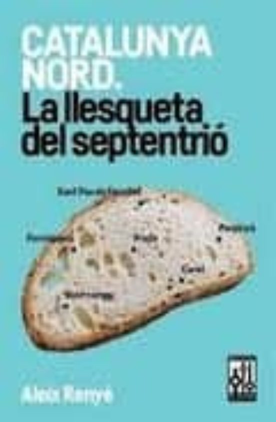 Catalunya Nord. La Llesqueta Del Septentrió