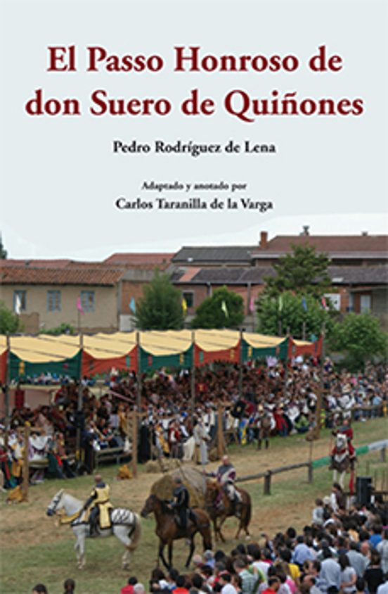 El Passo Honroso De Don Suero De Quiñones