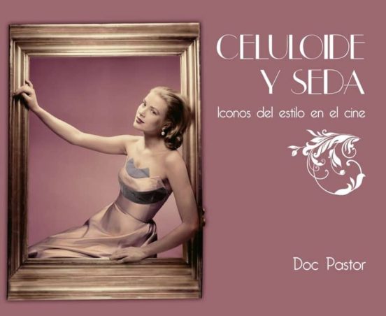 Celuloide y Seda