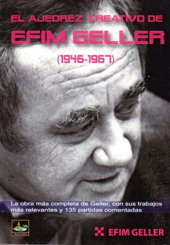 El Ajedrez Creativo De Efim Geller