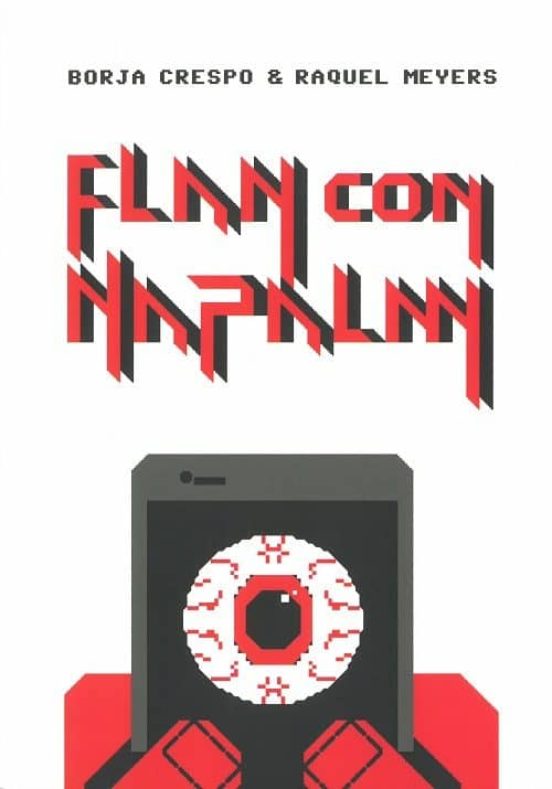 Flan Con Napalm