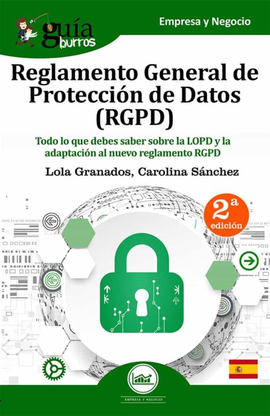 Guiaburros Rgpd: Todo Lo Que Debes Saber Sobre La Lopd Y La Adaptacion