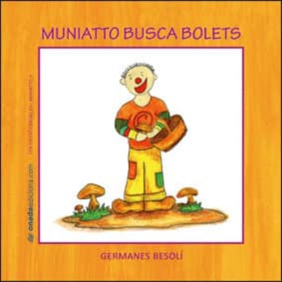 Muniatto Busca Bolets
