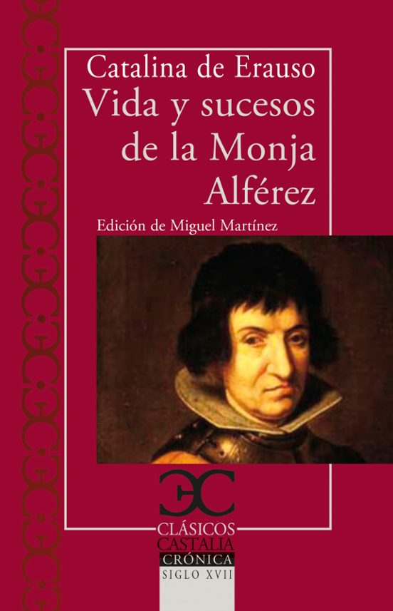 Vida Y Sucesos De La Monja Alférez