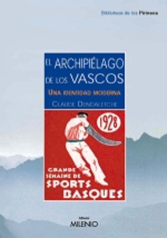 El Archipielago De Los Vascos: Una Identidad Moderna