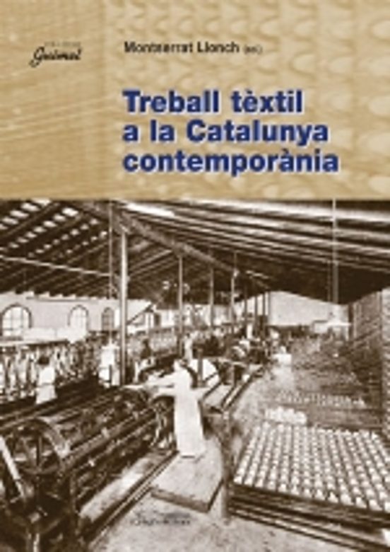 Treball Tèxtil A La Catalunya Contemporània