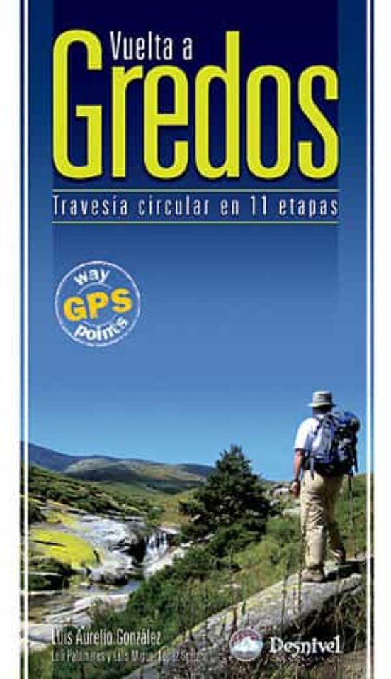Vuelta a Gredos. Travesia Circular en 11 Etapas