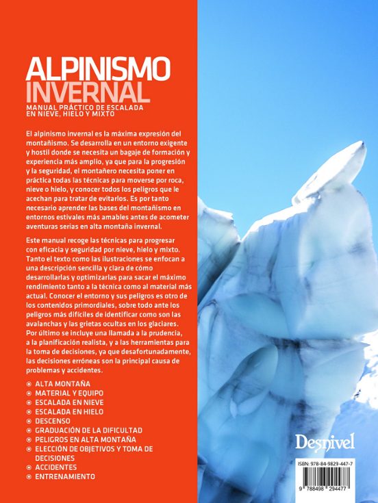 Alpinismo Invernal. Manual Práctico de Escalada en Nieve Hielo y Mixto