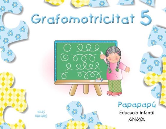 Grafomotricidad 5. Papapapú Educación Infantil 3-5 Años
