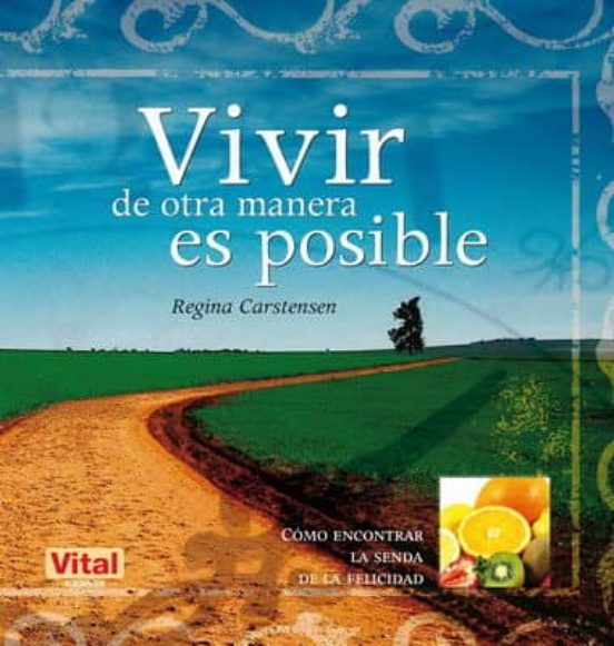 Vivir De Otra Manera Es Posible